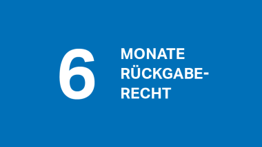 6 Monate Rückgaberecht