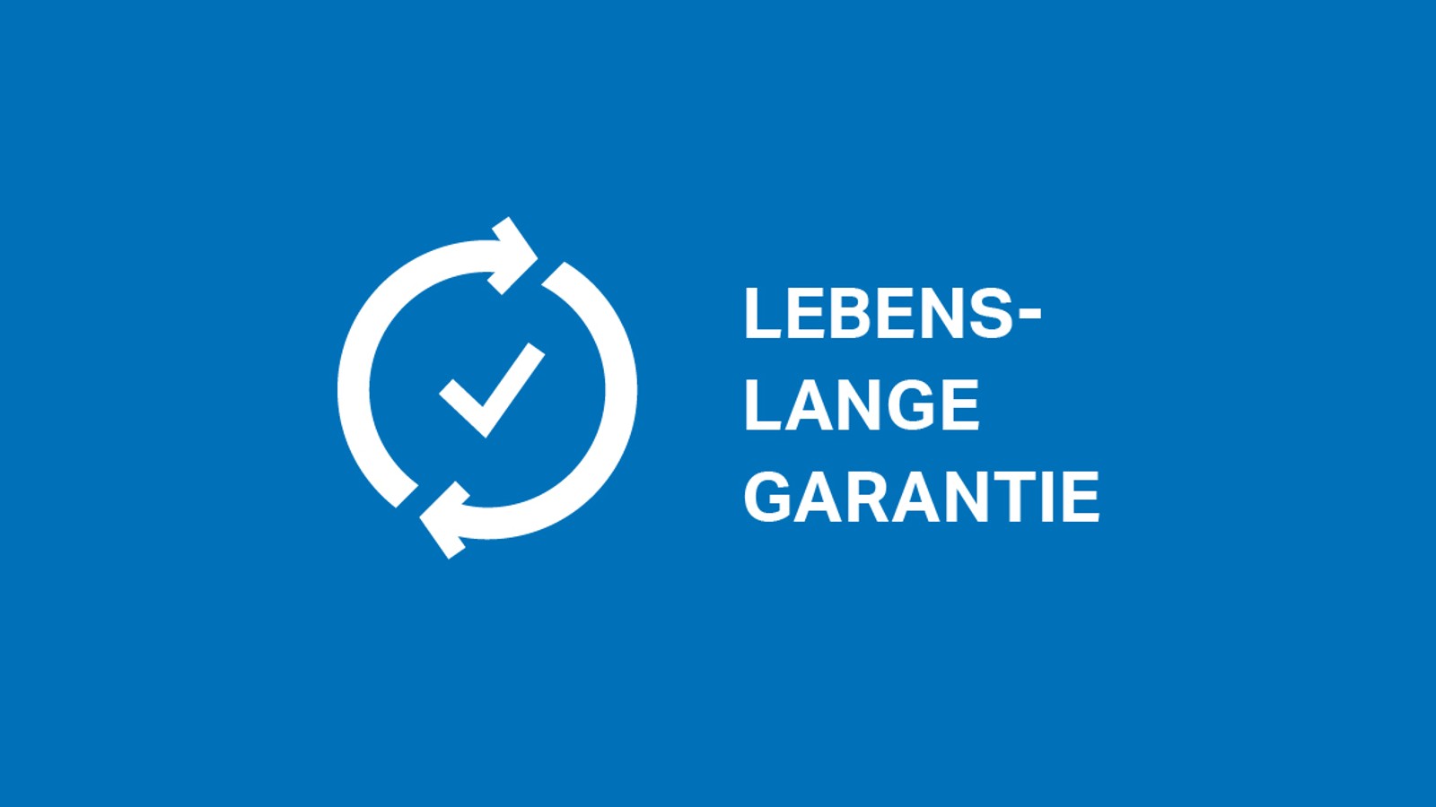 Lebenslange Garantie