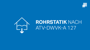 Rohrstatik nach ATV-DWVK-A 127